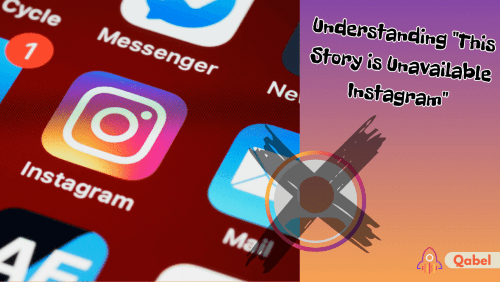 Understanding This Story is Unavailable Instagram Notification